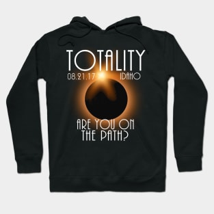 Total Eclipse Shirt - Totality IDAHO Tshirt, USA Total Solar Eclipse T-Shirt August 21 2017 Eclipse T-Shirt T-Shirt Hoodie